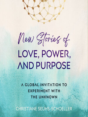 cover image of New Stories of Love, Power, and Purpose